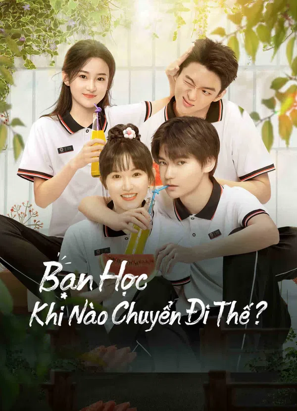 Poster phim Bạn Học, Khi Nào Chuyển Đi Thế? trên PhimMoi