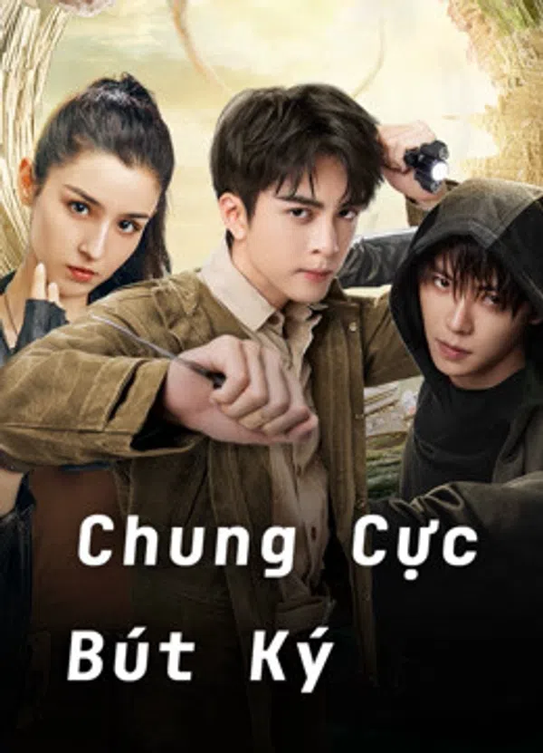 Poster phim Chung Cực Bút Ký trên PhimMoi