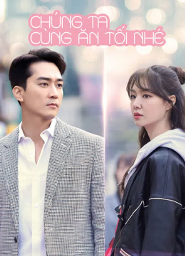 Poster phim Chúng Ta Cùng Ăn Tối Nhé? trên PhimMoi