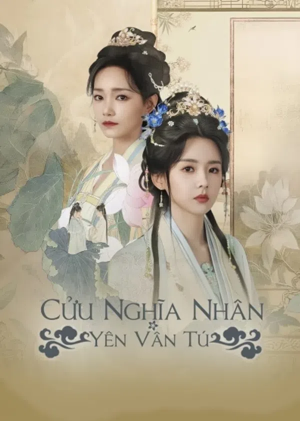 Poster phim Cửu Nghĩa Nhân: Yên Vân Tú trên PhimMoi