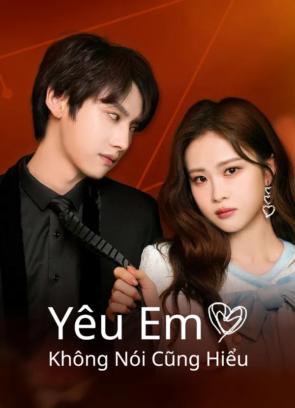 Poster phim Yêu Em Không Nói Cũng Hiểu trên PhimMoi